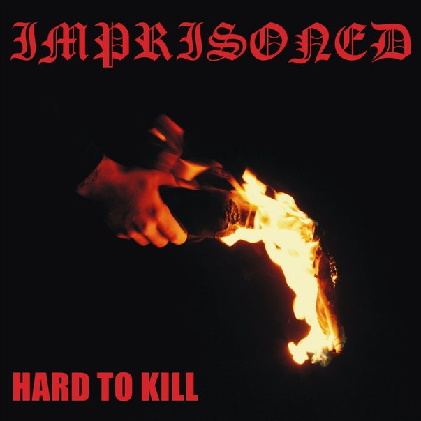 Imprisoned - Hard To Kill (2015)